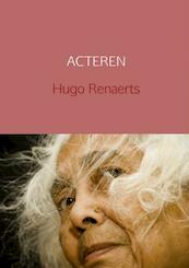 Acteren - Hugo Renaerts (ISBN 9789402143324)