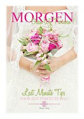 Morgen gaan wij trouwen - Monique Verburg (ISBN 9789402132021)