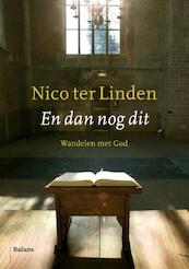 En dan nog dit - Nico ter Linden (ISBN 9789460031021)