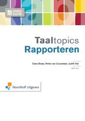 Taaltopics rapporteren - Cees Braas, Rinke van Couwelaar, Judith Kat (ISBN 9789001862466)