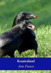 Kraaienland - Arie Pieters (ISBN 9789463185455)