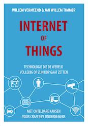 Internet of things - Willen Vermeend, Jan Willem Timmer (ISBN 9789492460035)