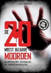 De 20 meest bizarre moorden - James Marrison (ISBN 9789089757111)