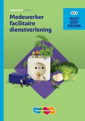 Medewerker facilitaire dienstverlening - I.P. Berg, M.M.M. Riemsdijk (ISBN 9789006071047)