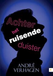 Achter het ruisende duister - André Verhagen (ISBN 9789048439300)