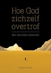 Hoe God zichzelf overtrof - van Chaim Unen (ISBN 9789463010504)