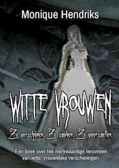 Witte Vrouwen - Monique Hendriks (ISBN 9789463183550)