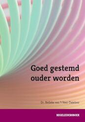 Goed gestemd ouder worden - Nelleke van 't Veer - Tazelaar (ISBN 9789492096050)