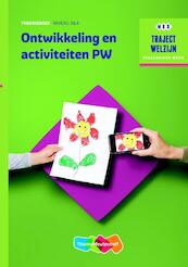 Ontwikkeling en activiteiten PW - (ISBN 9789006622232)