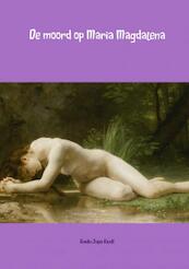 De moord op Maria Magdalena - Guido-Jules Kindt (ISBN 9789402151282)