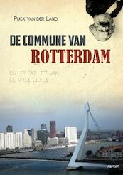 De Commune van Rotterdam - Puck van der Land (ISBN 9789463381031)