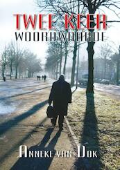 Twee keer woordwaarde - Anneke van Dok (ISBN 9789402231540)