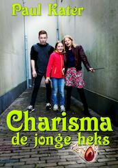 Charisma de jonge heks - Paul Kater (ISBN 9789463427234)