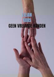 Geen vreemde handen - Lilian Kars (ISBN 9789402161137)