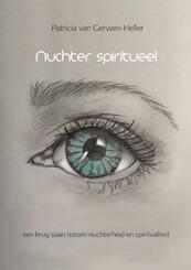 Nuchter spiritueel - Patricia van Gerwen-Heller (ISBN 9789402159554)
