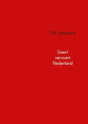Geert verovert Nederland - Olli Salvatore (ISBN 9789402162837)