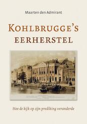 Kohlbrugge's eerherstel - Maarten den Admirant (ISBN 9789463426848)