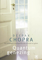 Quantumgenezing - D. Chopra (ISBN 9789021533889)