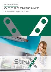 Nederlands woordenschat Dienstverlening en zorg - Gerda Verhey (ISBN 9789037242157)