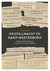 Kristallnacht en Kamp Westerbork - Klaas de Jong (ISBN 9789492818003)