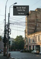 En de stad licht op - Tim Reus (ISBN 9789402167542)