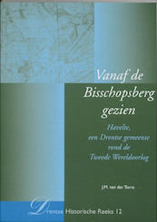 Vanaf de Bisschopsberg gezien - J.M. van der Torre (ISBN 9789023240709)
