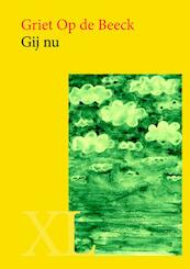 Gij nu - Griet Op de Beeck (ISBN 9789046312438)