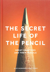 The Secret Life of the Pencil - Alex Hammond, Mike Tinney (ISBN 9781786270832)