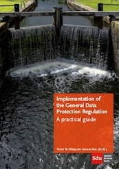 Implementation of the General Data Protection Regulation - V.W. Alting van Geusau (ISBN 9789012401470)