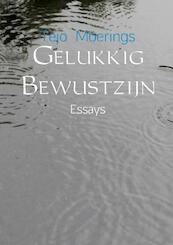 Gelukkig Bewustzijn - Tejo Moerings (ISBN 9789463679428)