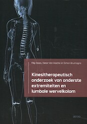 Kinesitherapeutisch onderzoek van onderste extremiteiten en lumbale wervelkolom - Filip Staes, Dieter Van Assche, Simon Brumagne (ISBN 9789463443562)