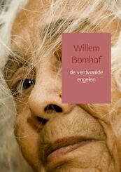 de verdwaalde engelen - Willem Bomhof (ISBN 9789463678827)