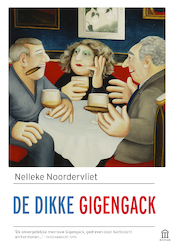 De dikke Gigengack - Nelleke Noordervliet (ISBN 9789046706572)