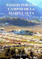 Paseos por los campos de la Marina Alta - Hugo Renaerts (ISBN 9789402175073)