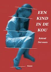 Een kind in de kou - Roland Derveaux (ISBN 9789402171617)