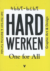 Hard werken: one for All - Ian Horton, Bettina Furnee, Max Bruinsma, Frits Gierstberg (ISBN 9789492095176)