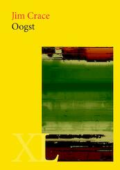 Oogst - Jim Crace (ISBN 9789046311134)