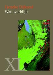 Wat overblijft - Lieneke Dijkzeul (ISBN 9789046309216)