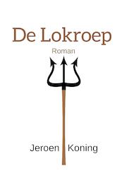 De lokroep - (ISBN 9789082852004)