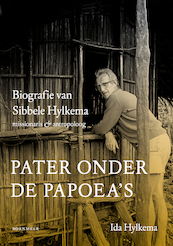 Pater onder de Papoea's - Ida Hylkema (ISBN 9789056154639)