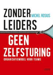 Zonder leiders geen zelfsturing - Michel Rosius (ISBN 9789401456029)
