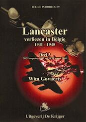 Lancaster 3 30-31 augustus 1943 tot 30-31 maart 1944 - Wim Govaerts (ISBN 9789058681379)