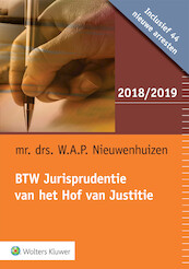 BTW Jurisprudentie van het Hof van Justitie 2018/2019 - W.A.P. Nieuwenhuizen (ISBN 9789013150988)