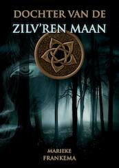 Dochter van de Zilv'ren Maan - Marieke Frankema (ISBN 9789492337191)