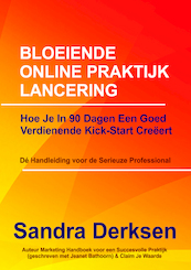 Bloeiende online praktijk lancering - Sandra Derksen (ISBN 9789463282215)