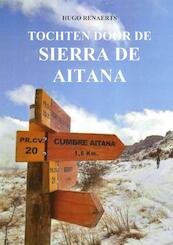 Tochten door de Sierra de Aitana - Hugo Renaerts (ISBN 9789402181463)