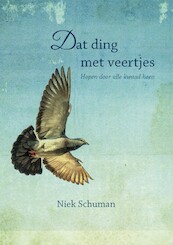 Dat ding met veertjes - Niek Schuman (ISBN 9789492421609)