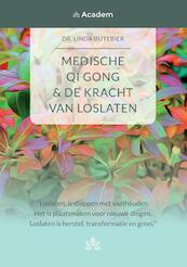 Medische Qigong & de kracht van loslaten - Linda Bijtebier (ISBN 9789048444397)