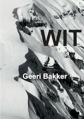 WIT - Geeri Bakker (ISBN 9789082909715)