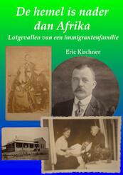 De hemel is nader dan Afrika - Eric Kirchner (ISBN 9789402181661)